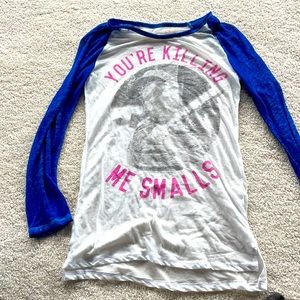 You’re killing me smalls T-shirt